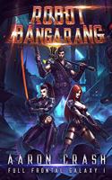 Robot Bangarang: (1 Full Frontal Galaxy)