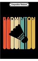 Composition Notebook: Vintage Style Badminton Journal/Notebook Blank Lined Ruled 6x9 100 Pages