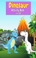 Dinosaur Activity Book for Kids