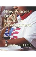 How Policies Bring Economic Development