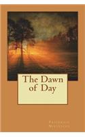 The Dawn of Day