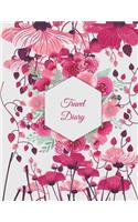 Travel Diary: Cute Pink Floral, Personal Traveler's Notebook Large Print 8.5" x 11" Trip Planner, To Do List, Packing CheckList, Travel Budget Notes