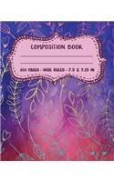 Composition Book: Wide Ruled Blank Lined Cute Composition Notebook for Girls, Boys, Kids, Teens, Students or Teachers - Writing Notes Journal or Diary for School - 10