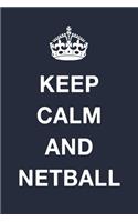 Keep Calm and Netball: Blank Ruled Lined Composition Notebook