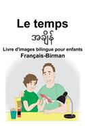 Français-Birman Le temps Livre d'images bilingue pour enfants