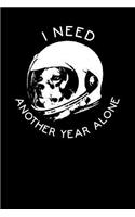 I Need Another Year Alone