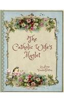 The Catholic Wife's Maglet