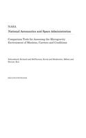 Comparison Tools for Assessing the Microgravity Environment of Missions, Carriers and Conditions