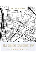 Bell Gardens (California) Trip Journal: Lined Bell Gardens (California) Vacation/Travel Guide Accessory Journal/Diary/Notebook with Bell Gardens (California) Map Cover Art