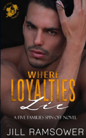 Where Loyalties Lie