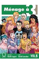 Ménage à 3 Volume 5