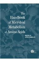 Handbook of Microbial Metabolism of Amino Acids, The