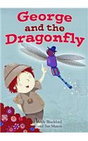George and the Dragonfly