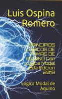 PRINCIPIOS LÓGICOS DE TOMAS DE AQUINO Con Lógica Modal 2da Edición 2018