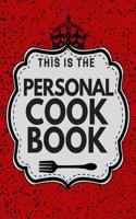 Personal Cookbook: Blank Recipe Book, Recipe Journal, Blank Cookbook, Recipe Notebook, Funny Cookbooks (110 Pages, Blank, 8.5 X 11)