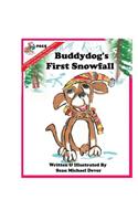 Buddydog's First Snowfall