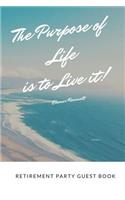 The Purpose of Life Is to Live It Eleanor Roosevelt Retirement Party Guest Book