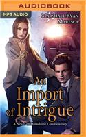 Import of Intrigue: (Maradaine Constabulary)