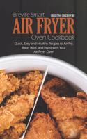 Breville Smart Air Fryer Oven Cookbook