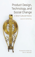 Product Design, Technology, and Social Change