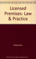 Licensed Premises: Law and Practice