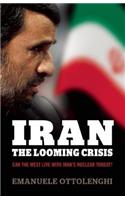 Iran: the Looming Crisis