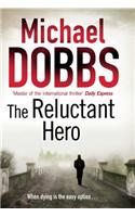 The Reluctant Hero
