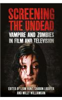 Screening the Undead