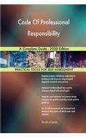 Code Of Professional Responsibility A Complete Guide - 2020 Edition