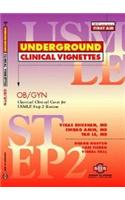 Underground Clinical Vignettes for USMLE Step 2: Obstetrics and Gynaecology