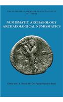 Numismatic Archaeology/Archaeological Numismatics