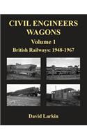 Civil Engineers Wagons Volume 1: British Railways 1948-1967