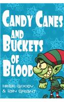 Candy Canes and Buckets of Blood