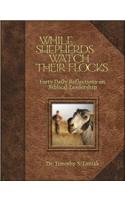 While Shepherds Watch Their Flocks