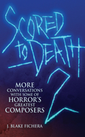 Scored to Death 2