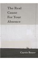 Real Cause for Your Absence