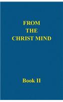 From the Christ Mind, Book II