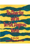 Clever Boy and the Terrible, Dangerous Animal