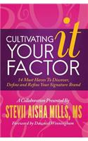 Cultivating Your IT Factor