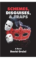 Schemes, Disguises, & Traps