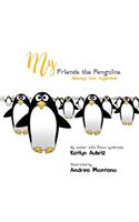 My Friends the Penguins