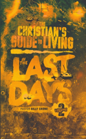 Christian's Guide to Living in the Last Days Vol.2