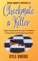 Checkmate a Killer, Vegas Chantly Mystery #1