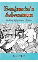 Benjamin's Adventure: Building Self-esteem in Children