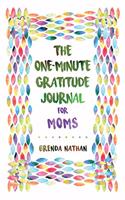 One-Minute Gratitude Journal for Moms