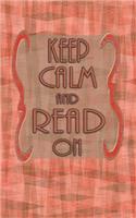 Keep Calm And Read On