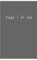 Page 1 of 365: Motivational Lined Journal & Notebook, Grey, Small(Elite Journal)