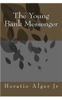 The Young Bank Messenger