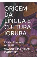 Origem Da Língua E Cultura Ioruba