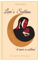 Love's Sublime 'el amor es sublime'